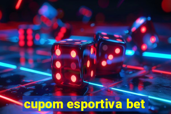 cupom esportiva bet