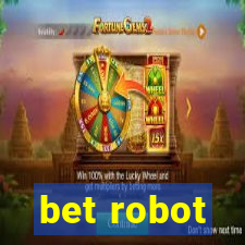 bet robot