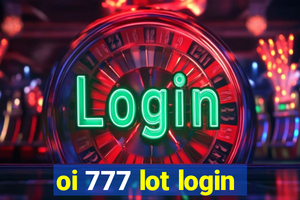 oi 777 lot login