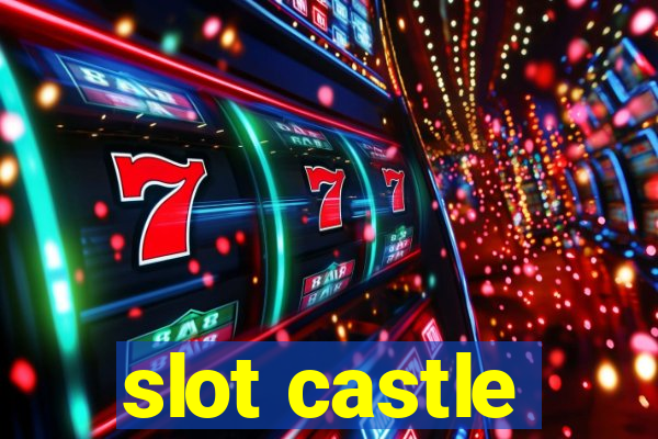 slot castle