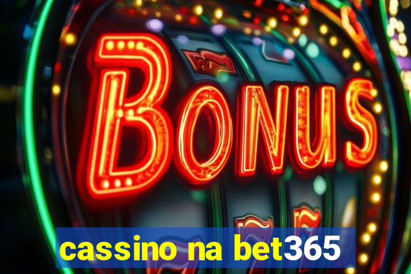 cassino na bet365