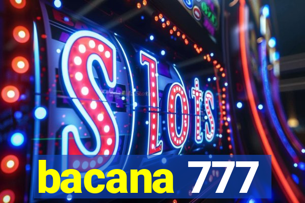 bacana 777