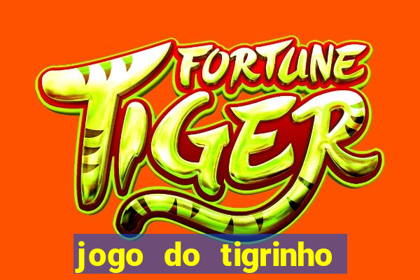 jogo do tigrinho de um real