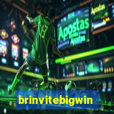 brinvitebigwin