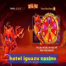 hotel iguazu casino