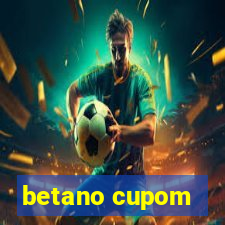 betano cupom