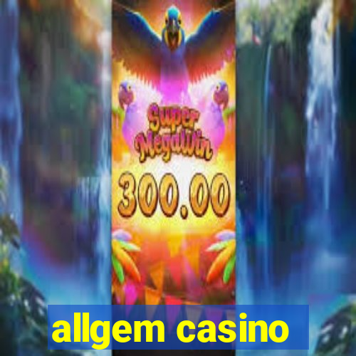 allgem casino