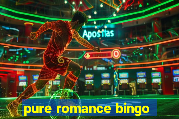 pure romance bingo