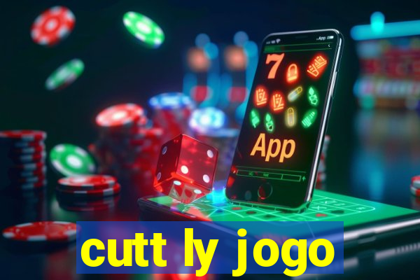 cutt ly jogo