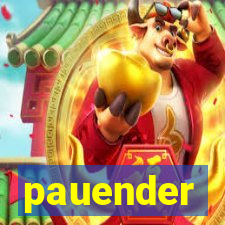 pauender