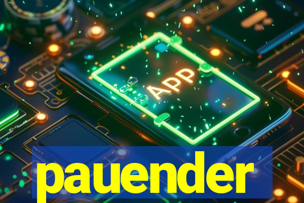 pauender