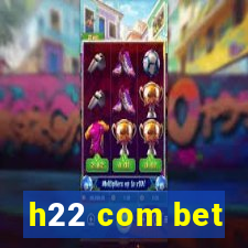 h22 com bet