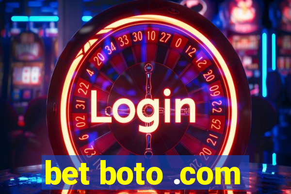 bet boto .com