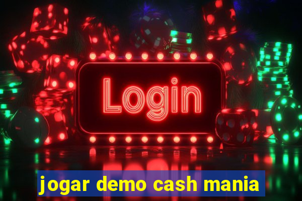 jogar demo cash mania