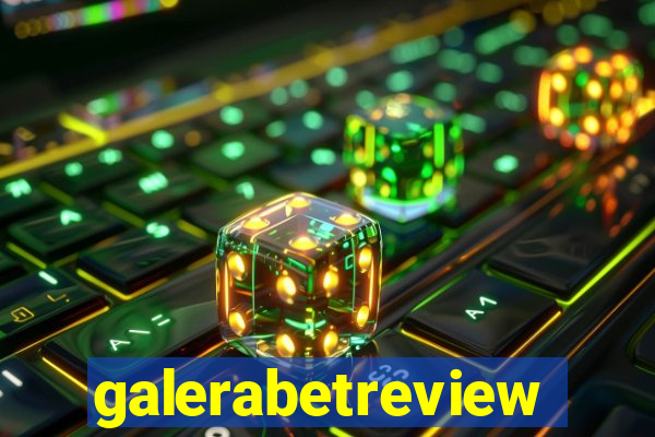 galerabetreview