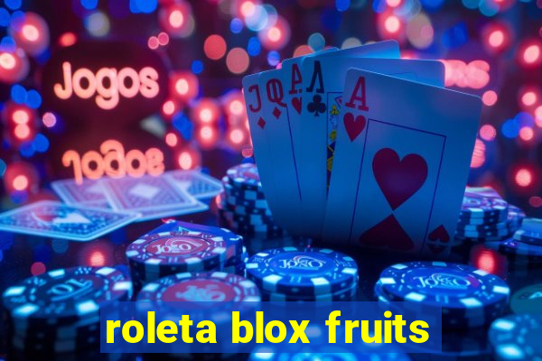 roleta blox fruits