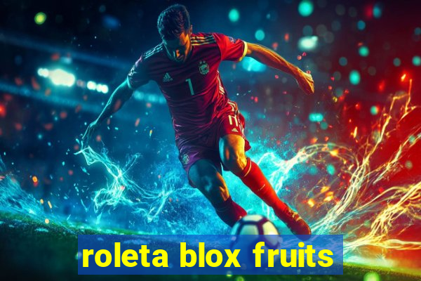 roleta blox fruits