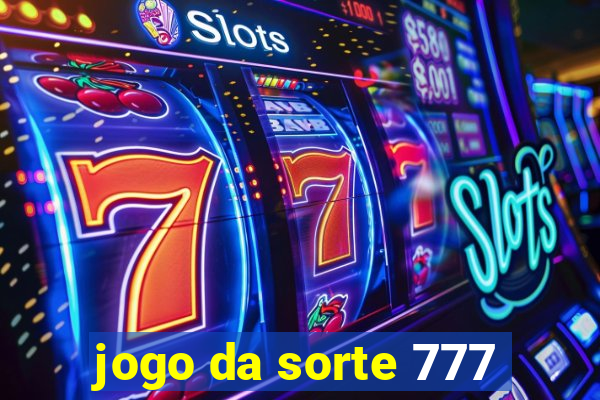 jogo da sorte 777