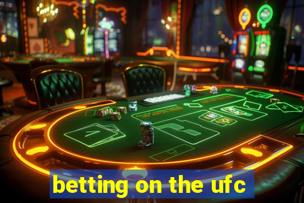 betting on the ufc