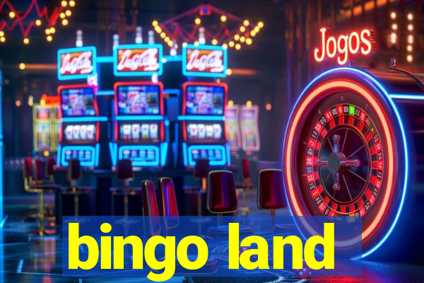 bingo land