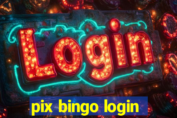 pix bingo login