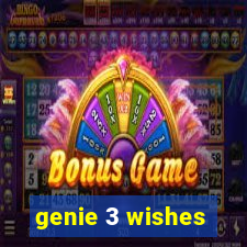 genie 3 wishes