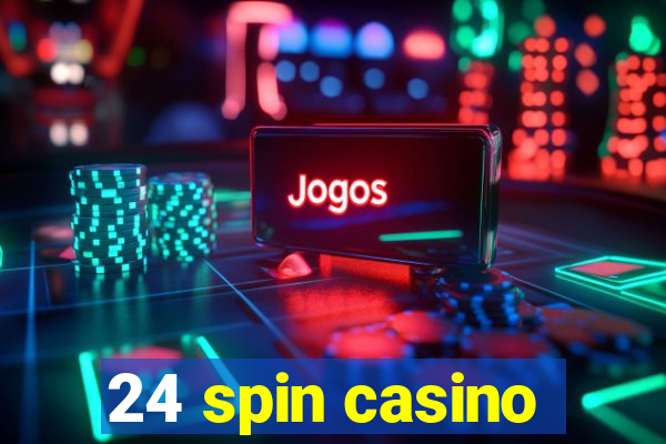 24 spin casino