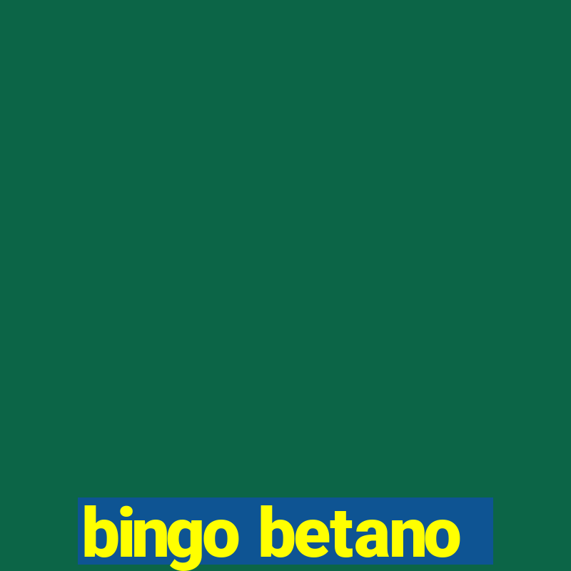 bingo betano