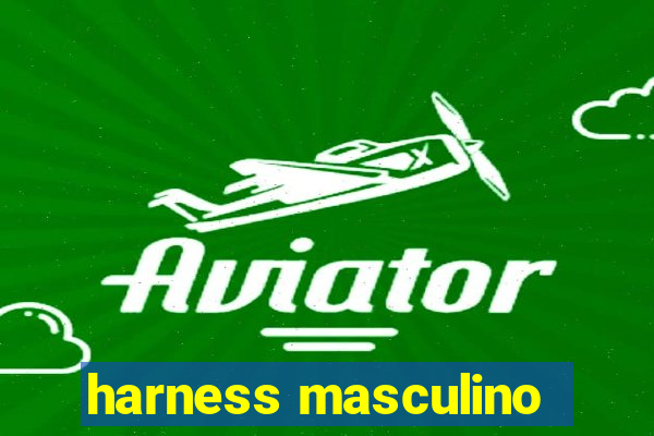 harness masculino