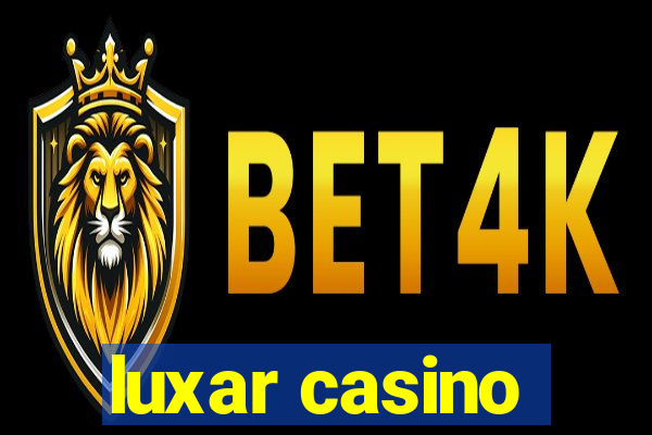 luxar casino