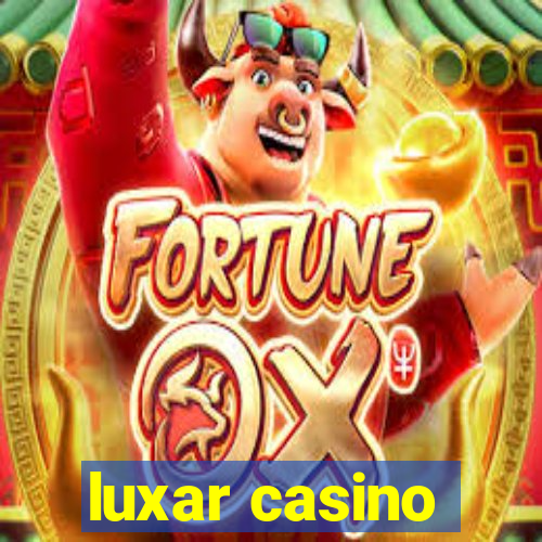 luxar casino