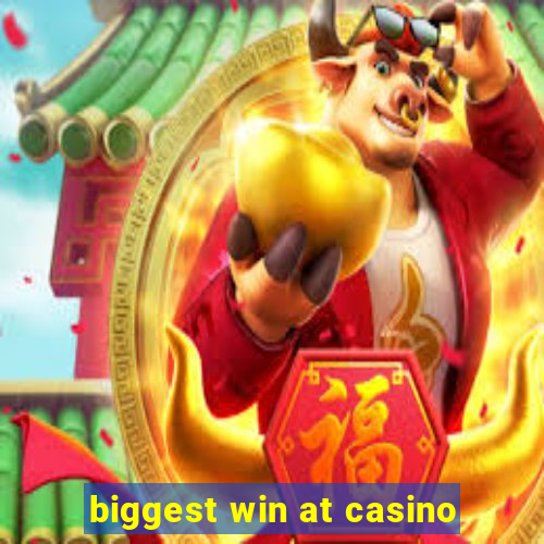 biggest win at casino