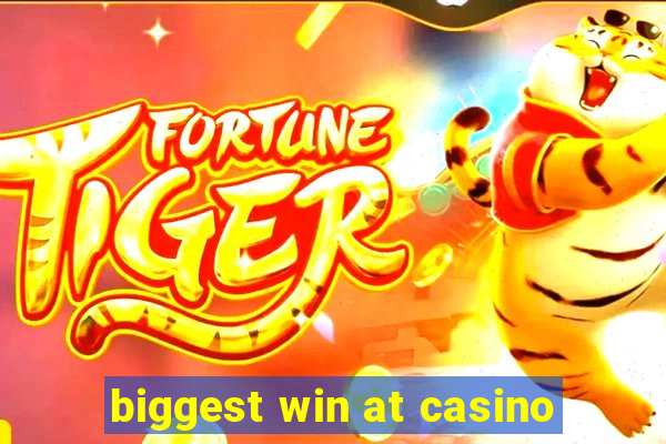 biggest win at casino