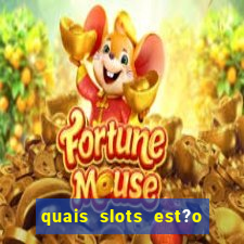 quais slots est?o pagando hoje