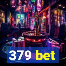 379 bet