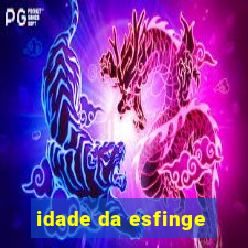 idade da esfinge