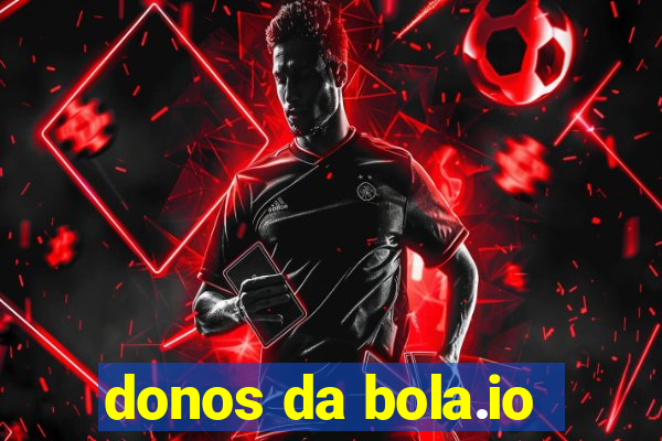 donos da bola.io