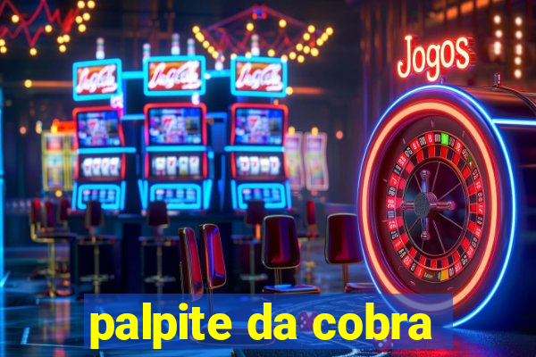 palpite da cobra