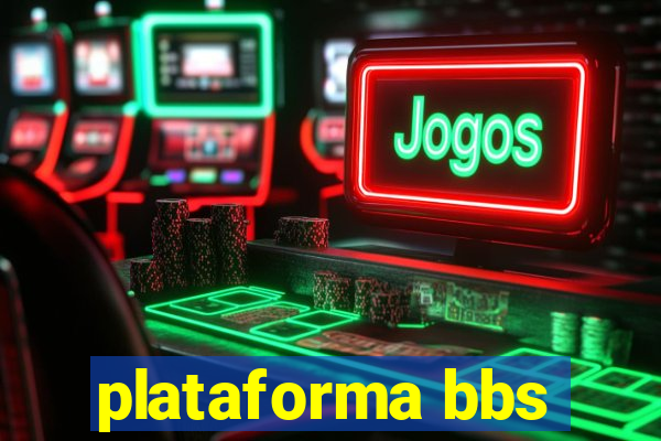 plataforma bbs