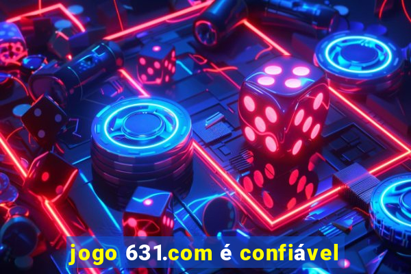 jogo 631.com é confiável