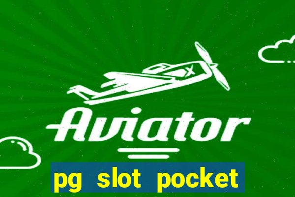 pg slot pocket games soft