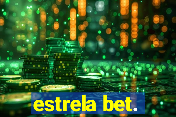 estrela bet.