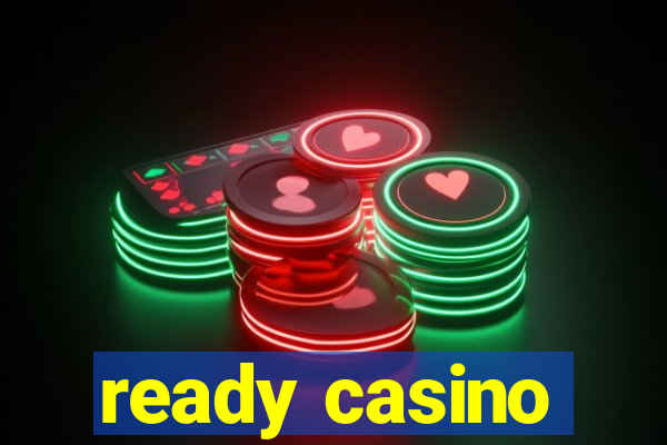 ready casino