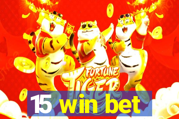 15 win bet