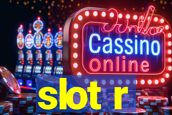 slot r