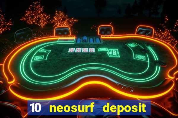 10 neosurf deposit casinos australia