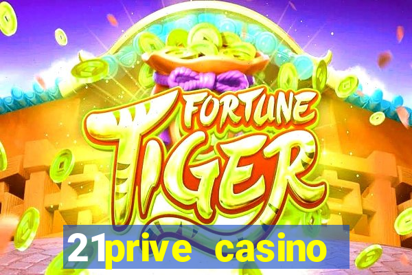 21prive casino welcome bonus