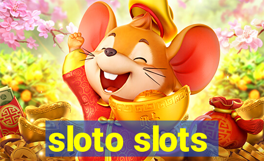 sloto slots