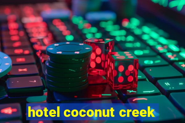 hotel coconut creek