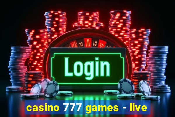 casino 777 games - live